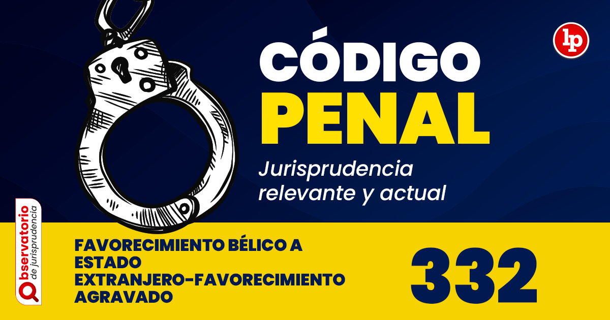Qué establece el artículo 332 del Código Civil Perú