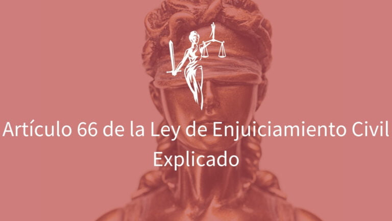 Qué establece el artículo 65 de la Ley de Enjuiciamiento Civil