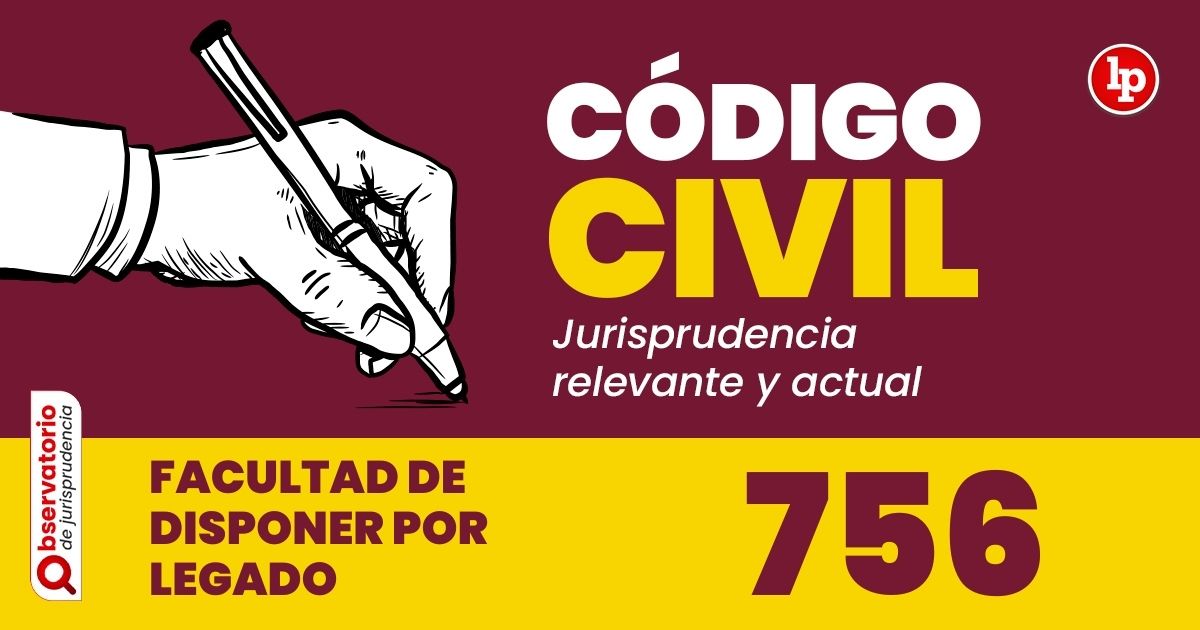 Qué establece el artículo 756 del Código Civil y sus beneficios