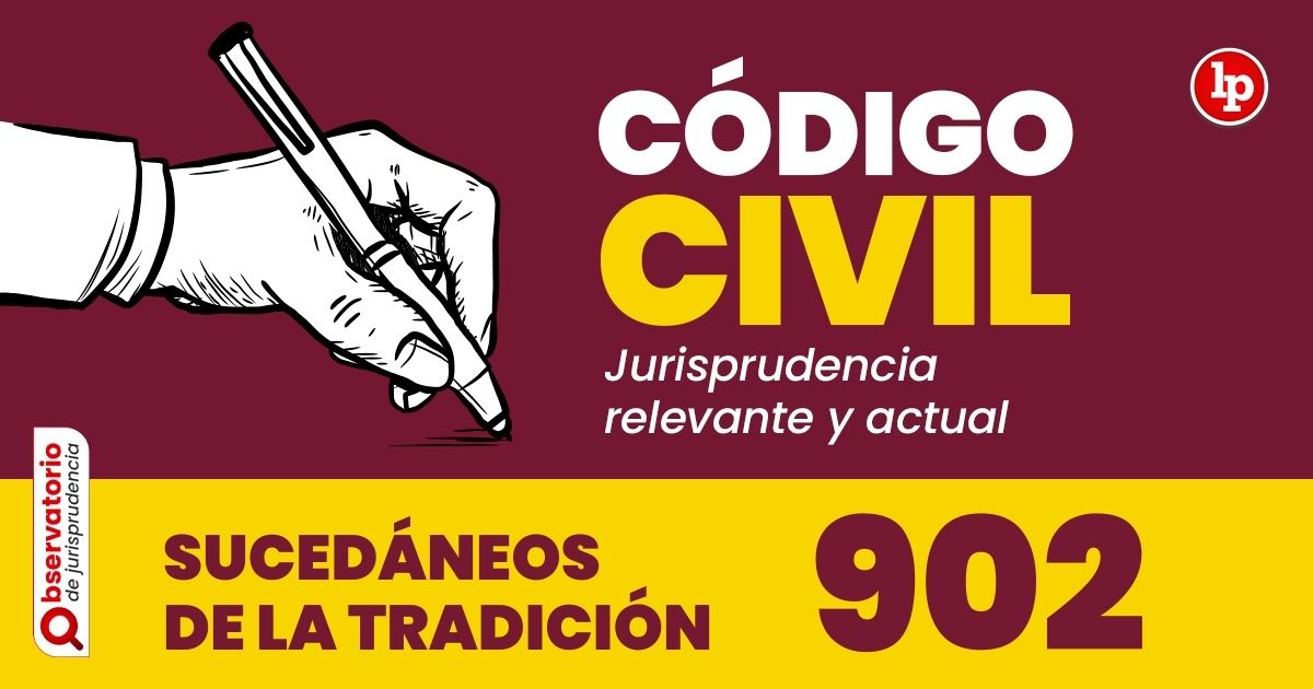 Qué establece el Artículo 902 del Código Civil