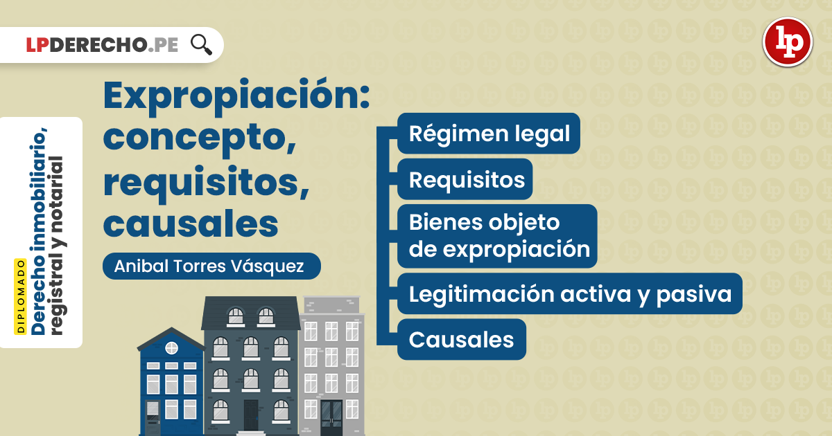 Qué significa y cómo funciona la expropiación en 2026