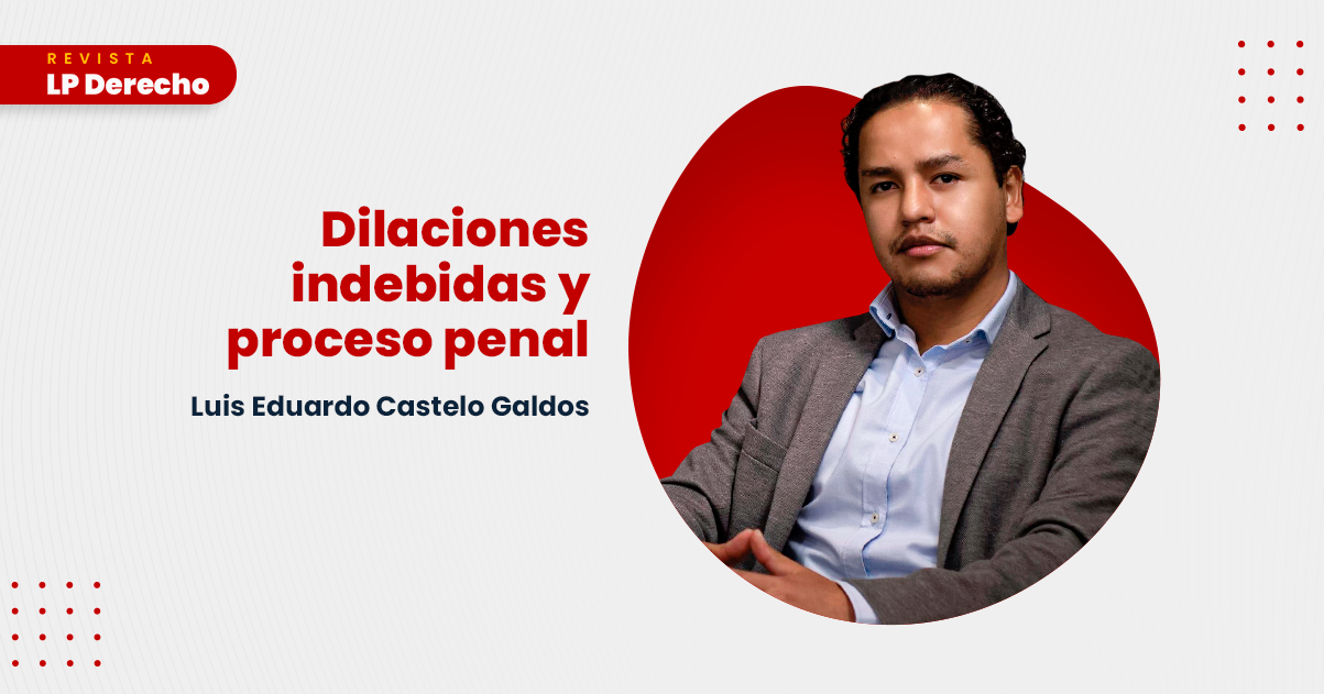 Qué son las dilaciones indebidas en Derecho Penal 2026