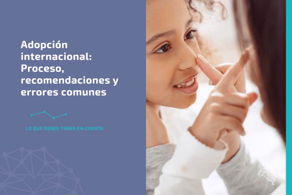 Qué trámites y consideraciones son clave en la adopción internacional