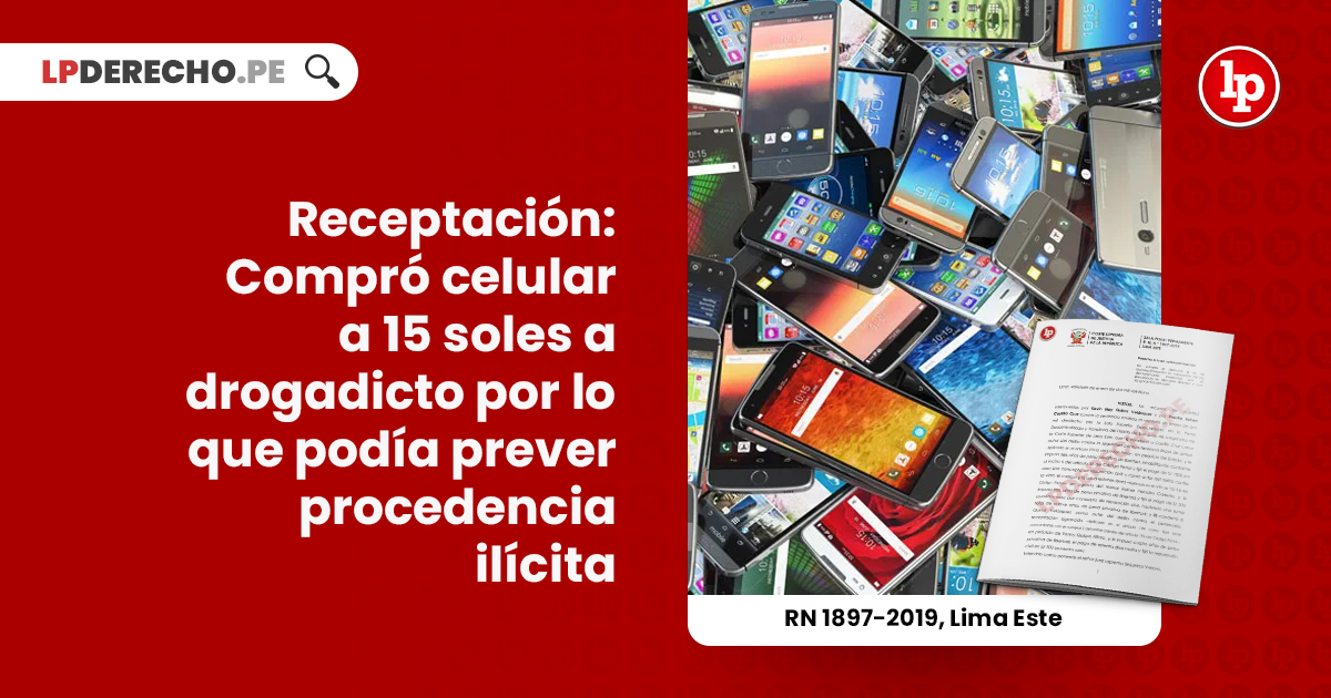 Receptación de Celulares en Perú: Código Penal y Agravada