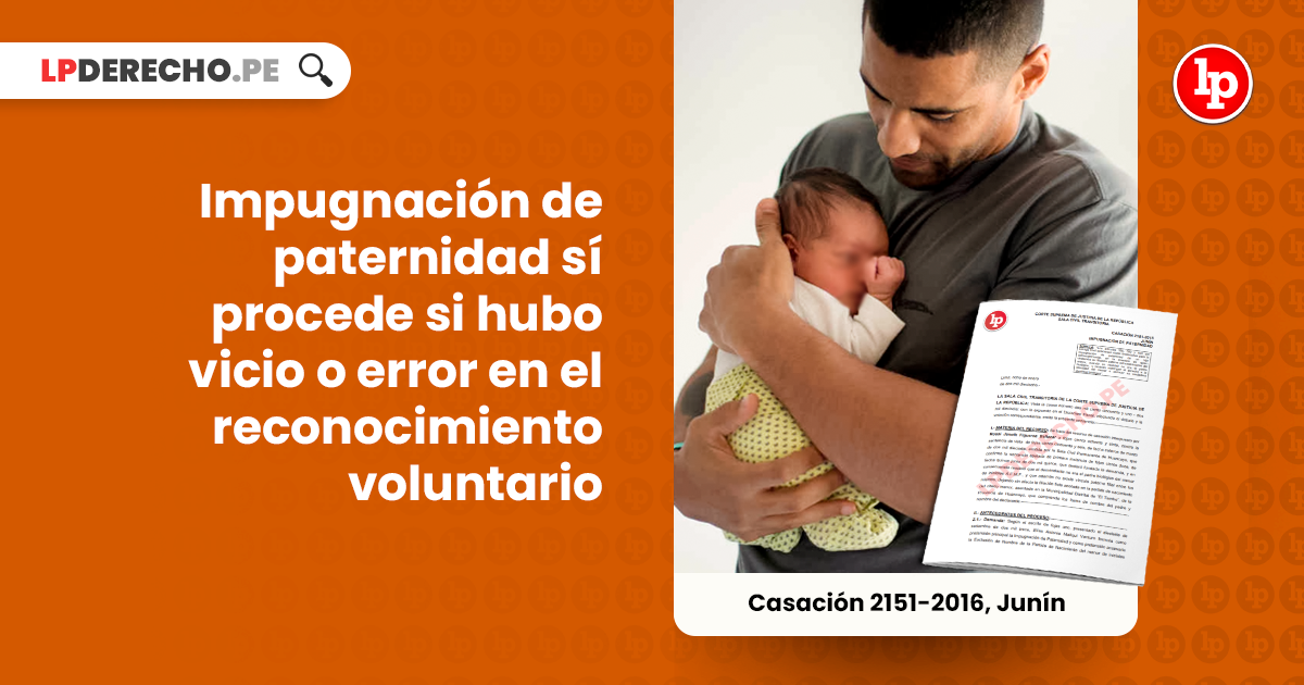 se puede impugnar la paternidad de un hijo en peru
