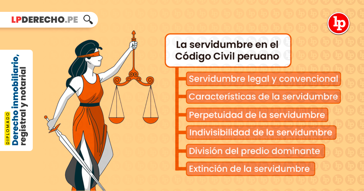 Servidumbres en Perú: TIPOS, CONSTITUCIÓN y EXTINCIÓN