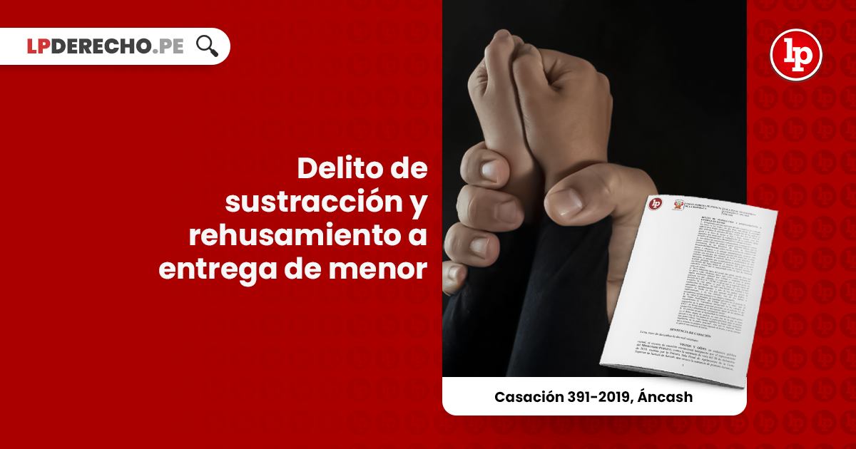 Sustracción de Menores: CONCEPTO, DELITO y PENAS 2026